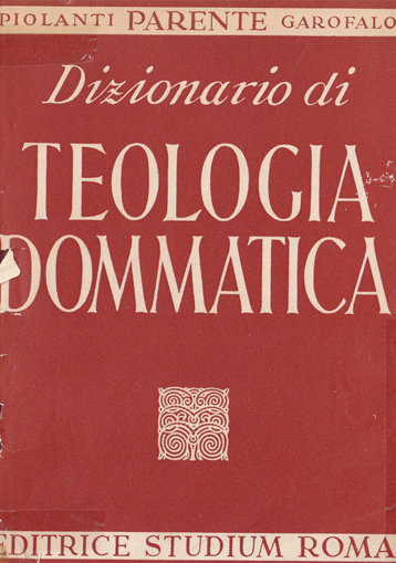 Dizionario di teologia dommatica. 