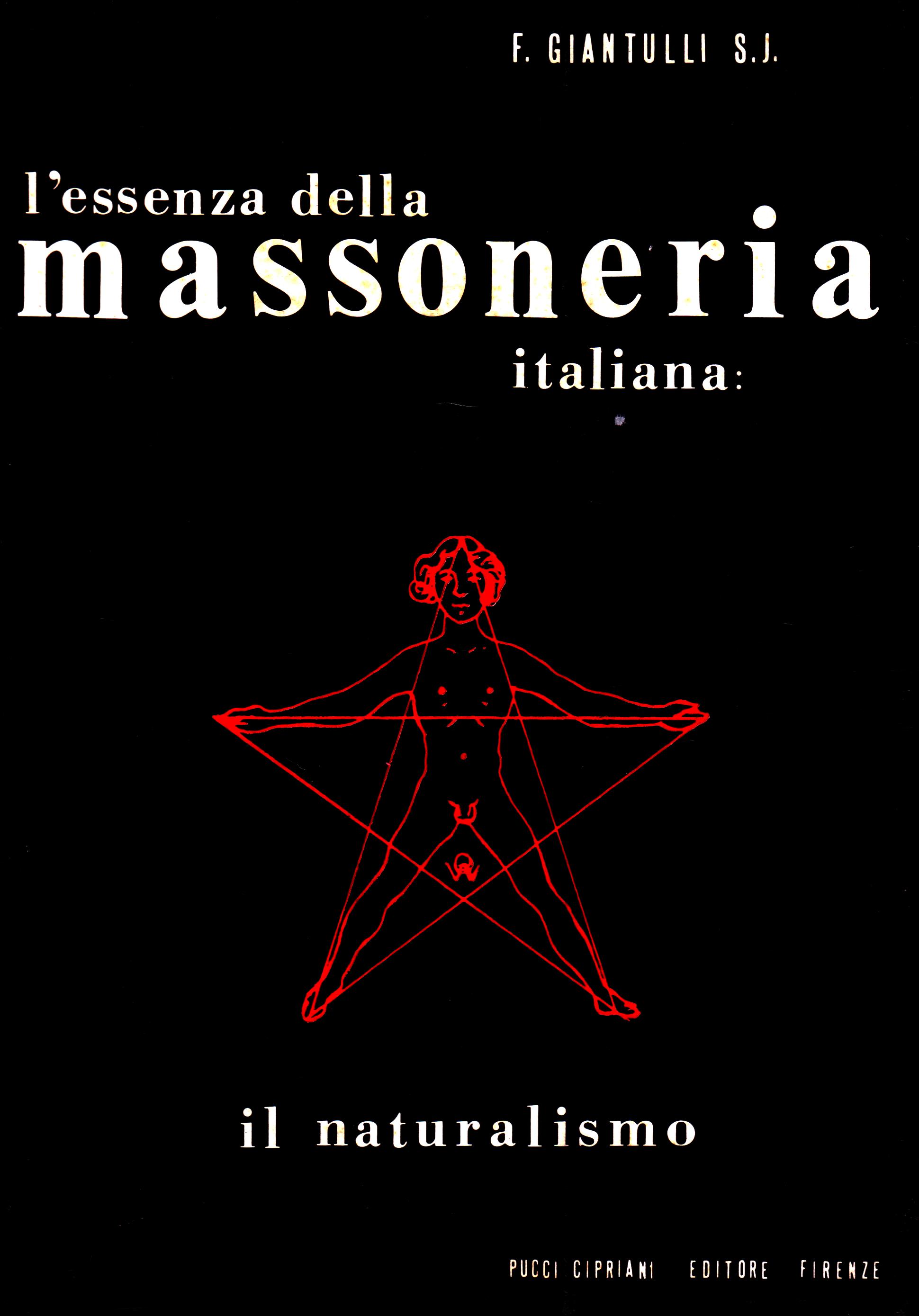 L’essenza della Massoneria: il naturalismo (F. Giantulli S.J.)