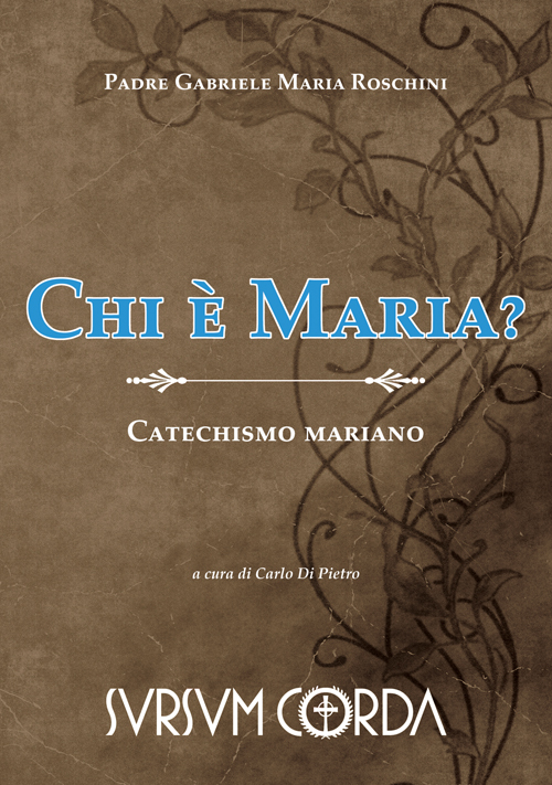 Catechismo mariano di Padre Gabriele M. Roschini